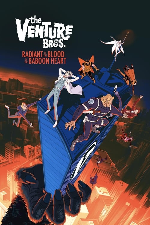 The Venture Bros.: Radiant Is the Blood of the Baboon Heart movie poster