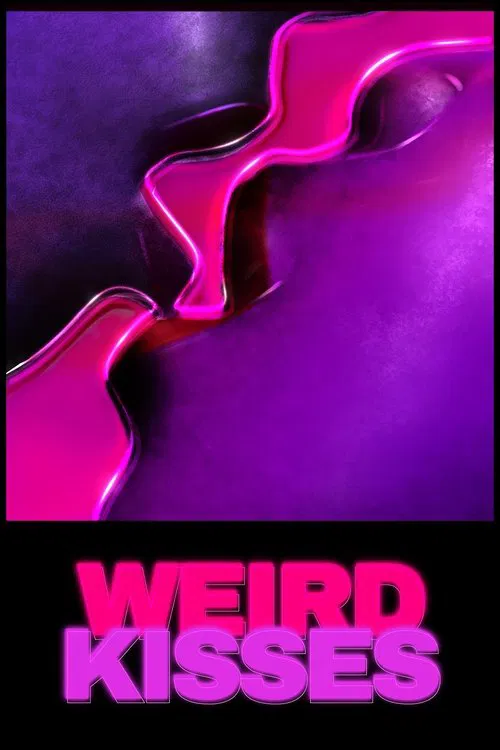 Weird Kisses movie poster