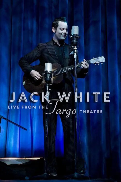 Jack White - Live from the Fargo Theatre movie poster