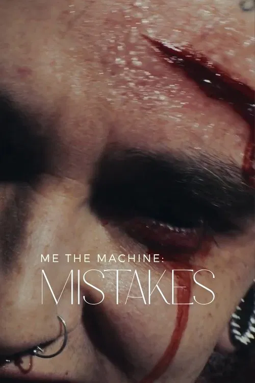 Poster do filme Me The Machine - Mistakes