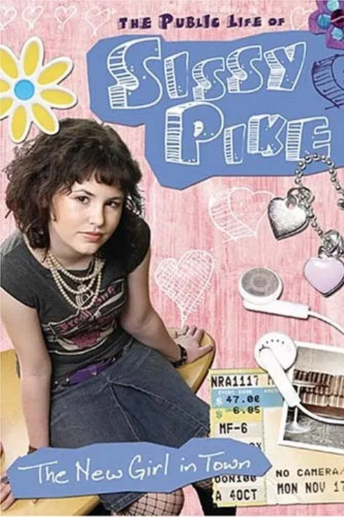 The Public Life of Sissy Pike: New Girl in Town movie poster