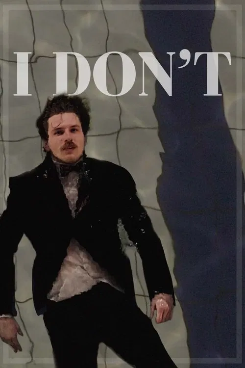I Don't movie poster