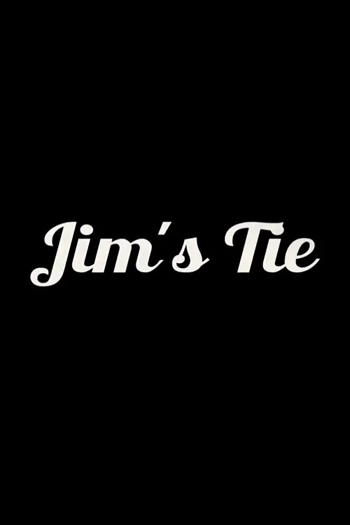 Jim's Tie movie poster