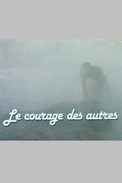 The Courage of Others movie poster