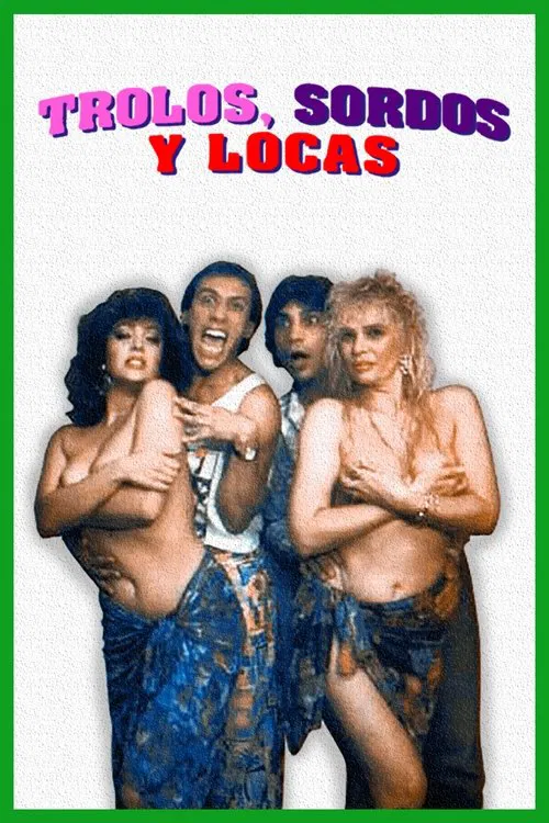 Poster do filme Trolos, sordos y locas