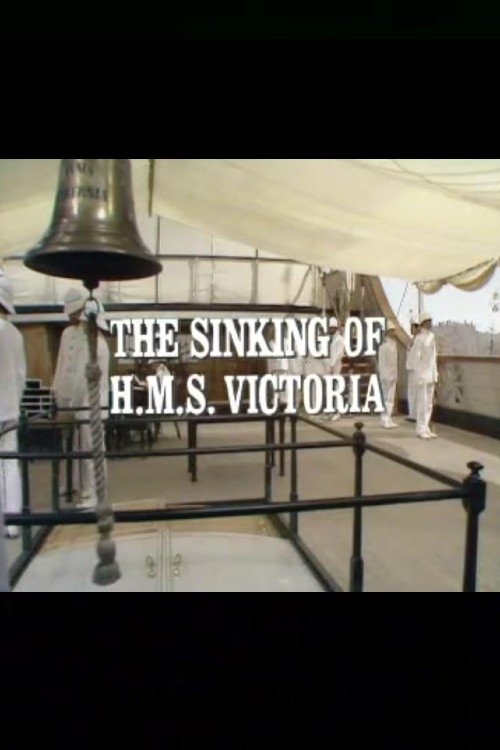 The Sinking of the HMS Victoria movie poster