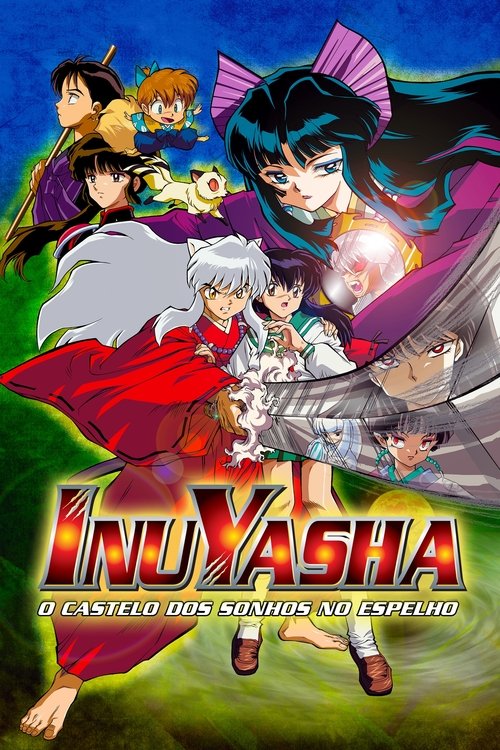 Poster do filme InuYasha 2: O Castelo das Ilusões Dentro do Espelho