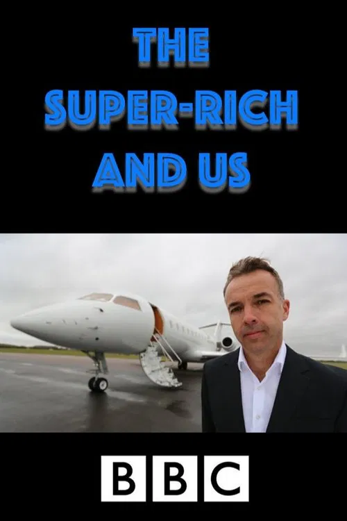 Poster da série The Super-Rich and Us