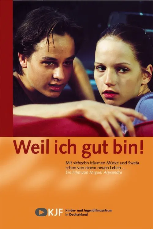 Poster do filme Because I Am Good!