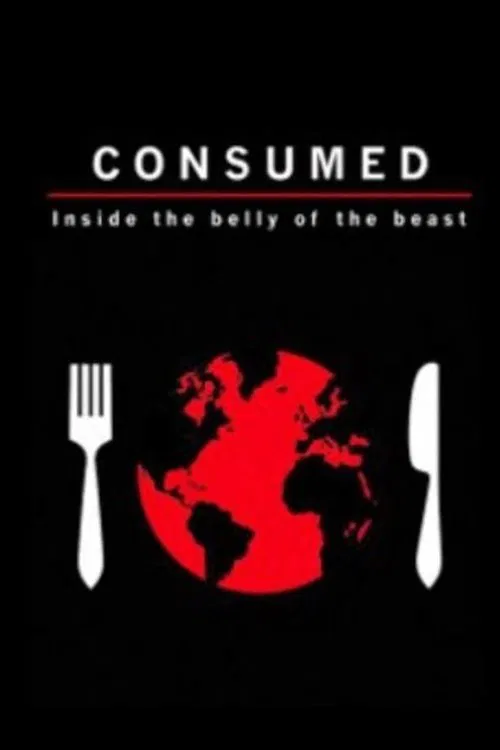 Consumed: Inside the Belly of the Beast movie poster