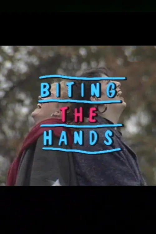 Biting the Hands movie poster