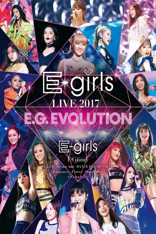 E-girls LIVE 2017 ~E.G.EVOLUTION~ movie poster