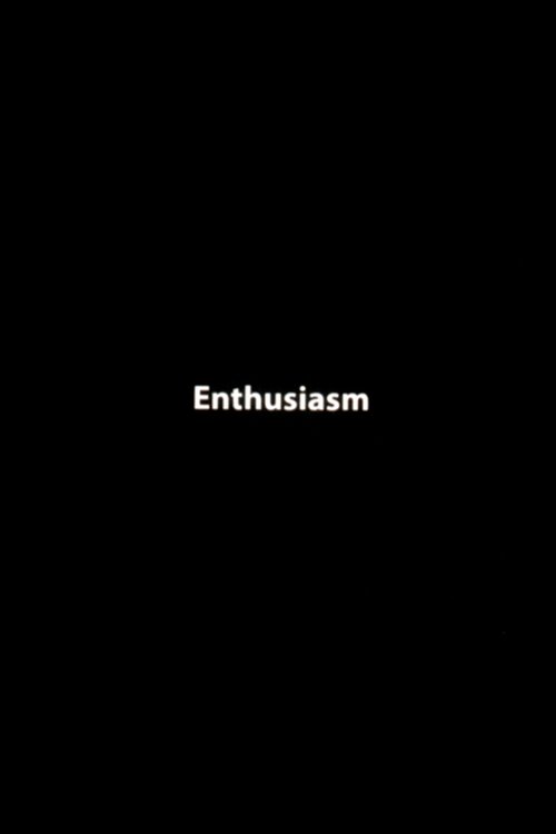 Enthusiasm movie poster