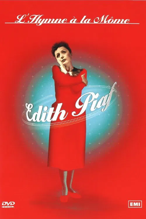 Édith Piaf : L'Hymne à la môme movie poster