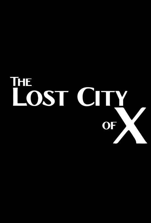 Poster do filme The Lost City of X