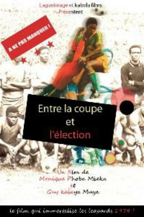 Between the Cup and the Election movie poster