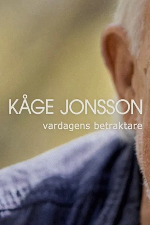 Kåge Jonsson - Vardagens betraktare movie poster
