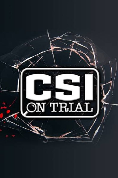 CSI on Trial tv show poster
