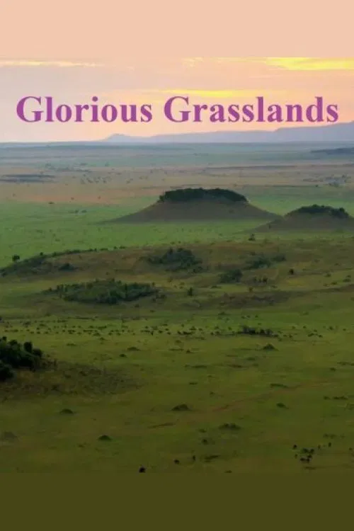 Glorious Grasslands movie poster