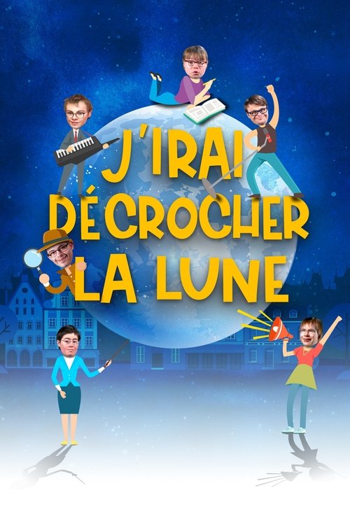 J'irai décrocher la lune movie poster
