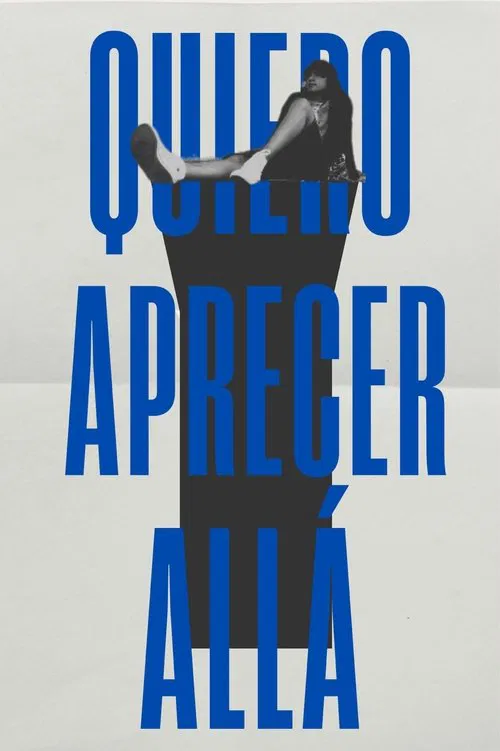 quiero aparecer allá movie poster