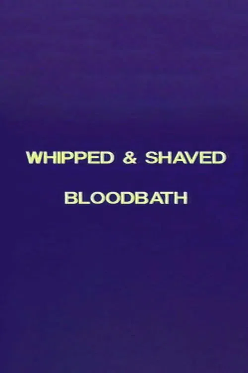 Charles Gatewood's Whipped & Shaved / Bloodbath movie poster