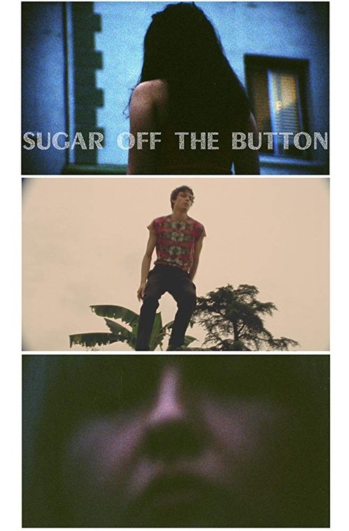 Sugar Off The Button movie poster