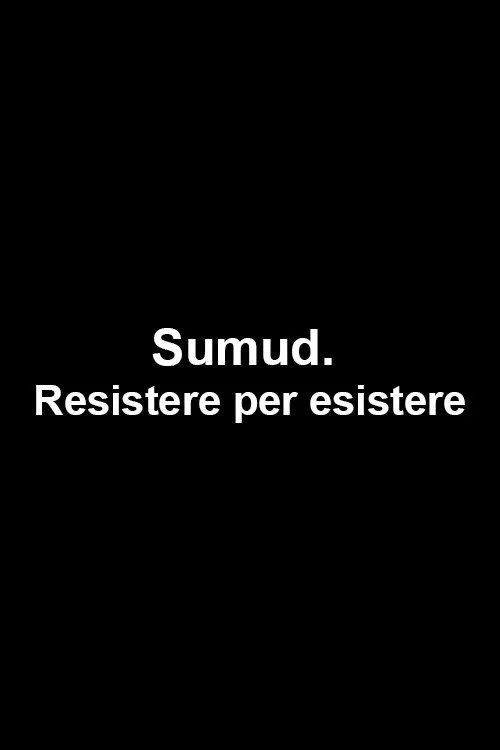 Sumud. Resistere per esistere movie poster