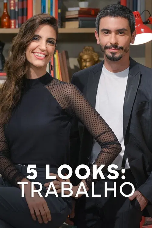 5 Looks: Trabalho tv show poster