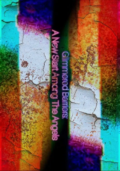 Glimmered Barriers: A New Start Among The Angels movie poster