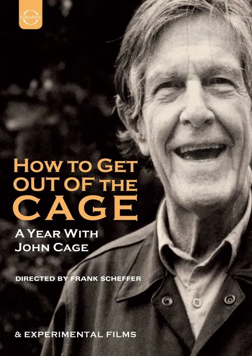 How to Get Out of the Cage (A year with John Cage) movie poster