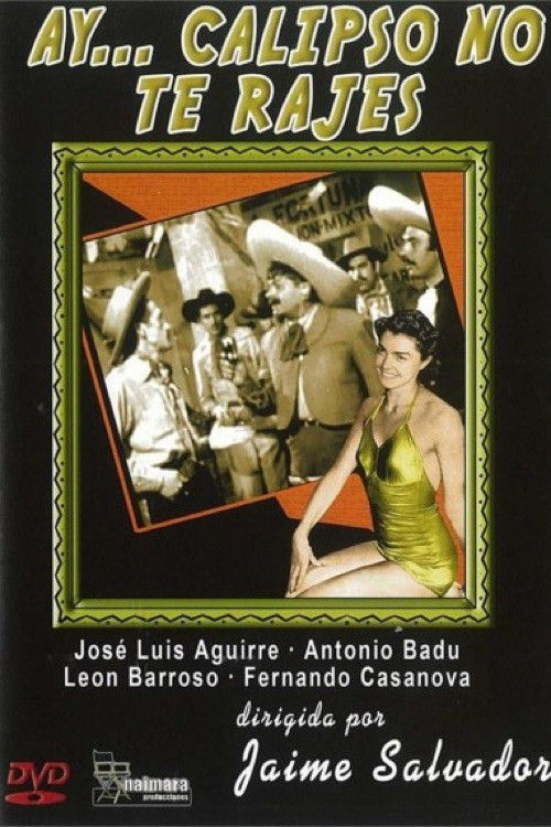 Ay... Calypso no te rajes! movie poster