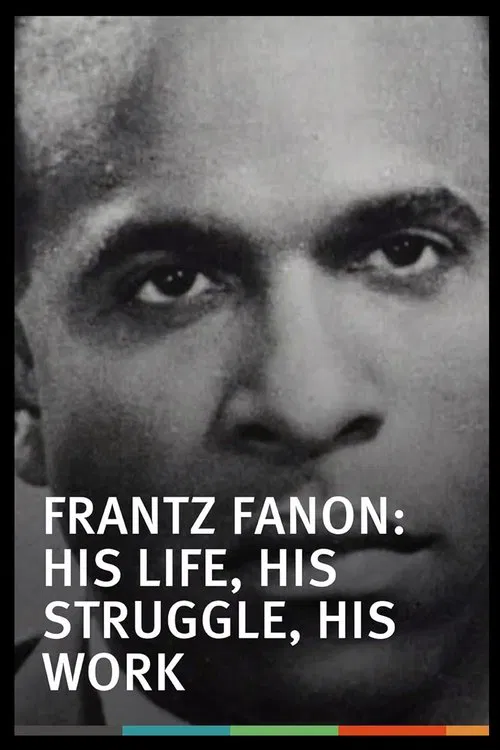 Frantz Fanon: His Life, His Struggle, His Work movie poster