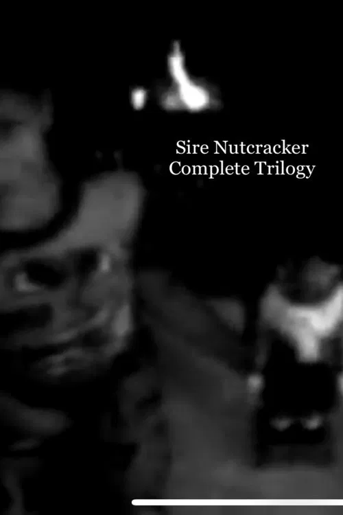 Sire Nutcracker Complete Trilogy movie poster