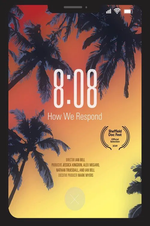 8:08 - How We Respond movie poster