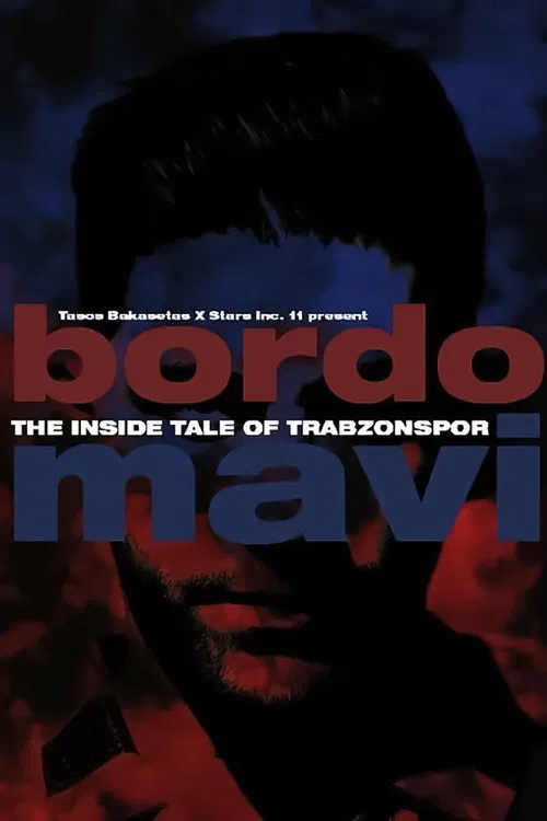 Bordo Mavi: The Inside Tale of Trabzonspor movie poster
