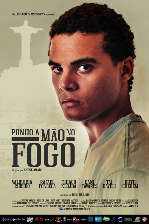 Ponho A Mão No Fogo movie poster