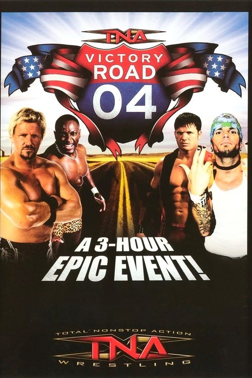 TNA Victory Road 2004 movie poster