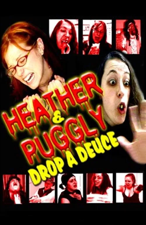 Heather and Puggly Drop a Deuce movie poster