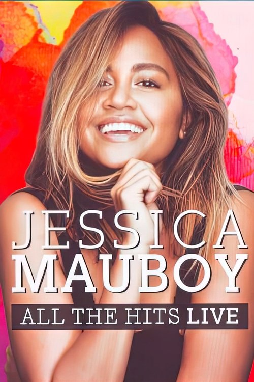 Poster do filme Jessica Mauboy: All the Hits Live