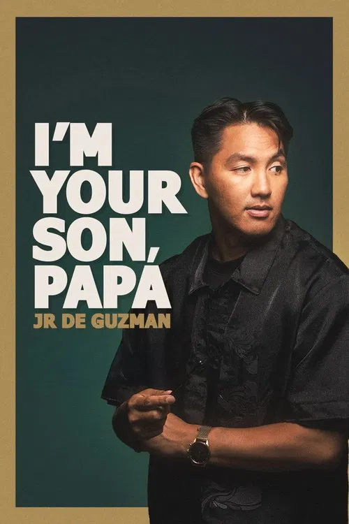 JR De Guzman: I'm Your Son, Papa movie poster