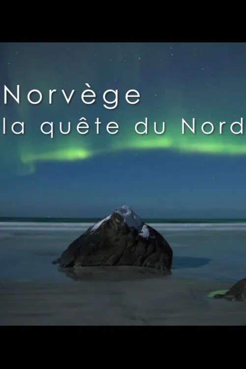 Norvège, la quête du Nord movie poster