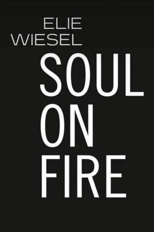 Elie Wiesel: Soul on Fire movie poster