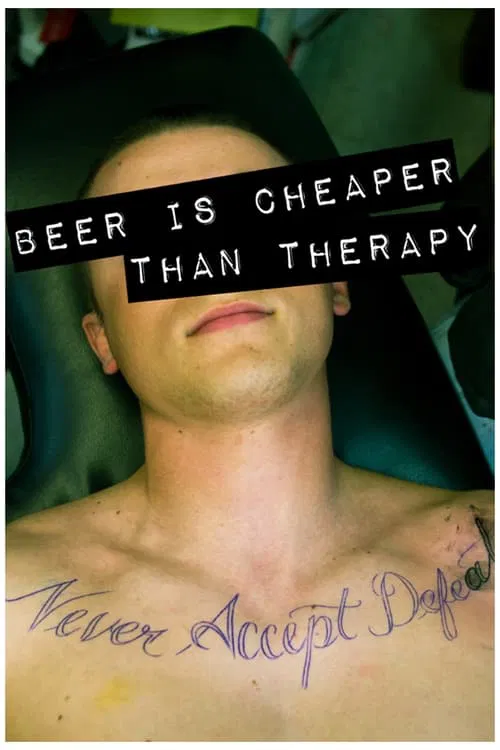 Poster do filme Beer Is Cheaper Than Therapy