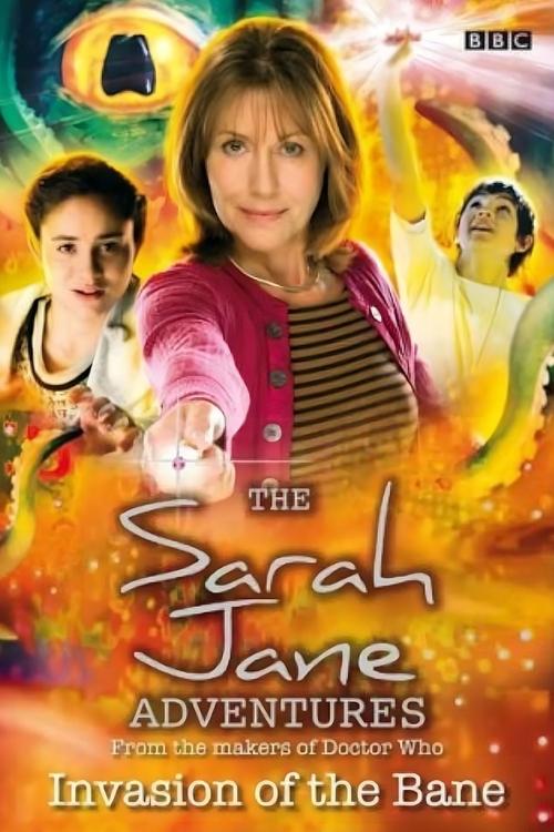 The Sarah Jane Adventures: Invasion of the Bane movie poster