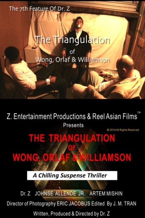 The Triangulation of Wong, Orlaf & Williamson movie poster