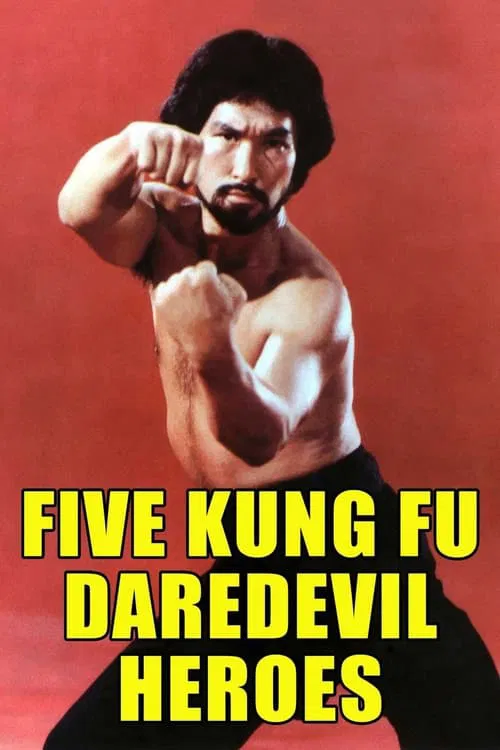 Five Kung Fu Daredevil Heroes movie poster