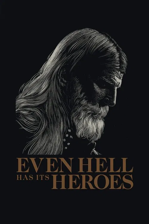 Poster do filme Even Hell Has Its Heroes