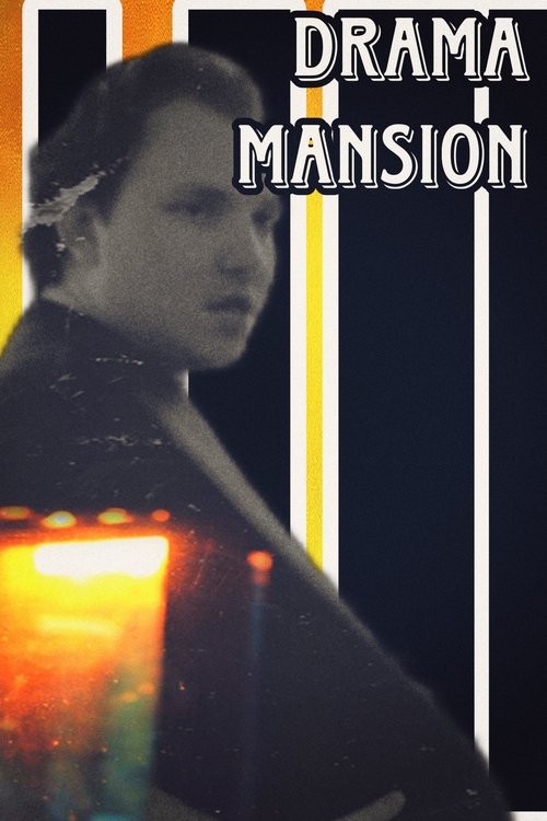 DRAMA MANSION movie poster