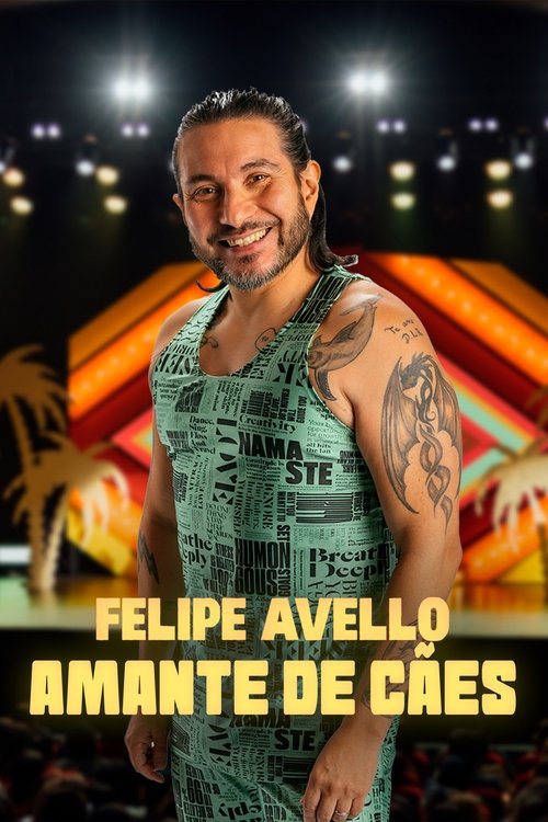 Poster do filme Felipe Avello: Amante de Cães